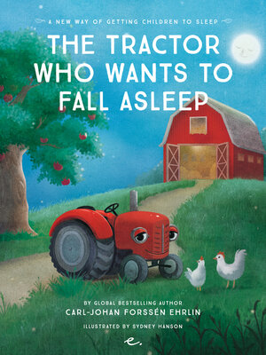 cover image of The Tractor Who Wants to Fall Asleep: a New Way of Getting Children to Fall Asleep